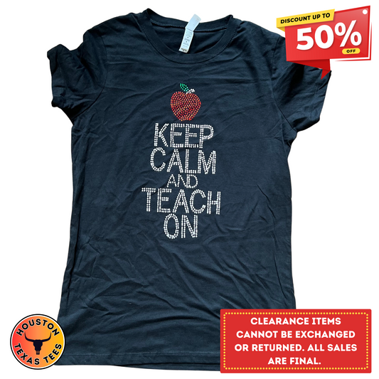 Keep Calm & Teach On Tee